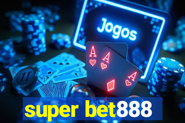 super bet888